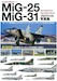MiG-25 Foxbat/MiG-31 Foxhound Profile Photo Book