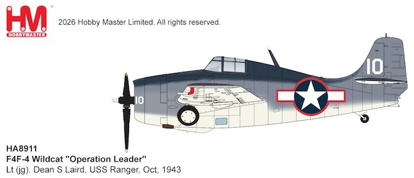 Grumman F4F-4 Wildcat US Navy, "Operation Leader" Lt (jg). Dean S Laird, USS Ranger, Oct, 1943 HA8911