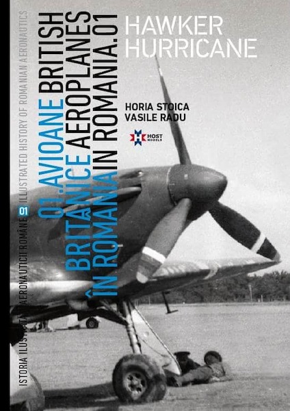 Hawker Hurricane British Aircraft In Romania No. 1 (SOME COPIES FOUND)!  9789730257830