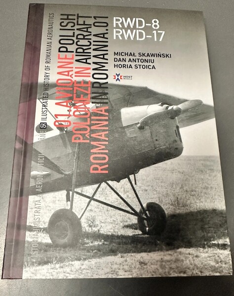 RWD-8, RWD-17 Polish Aircraft in Romania Vol 1  9789730408720