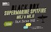 Black Box Supermarine Spitfire  MKI and MKII Great Britain 1940 (2 kits plus 3d printed upgrade Parts Included) IBG72584