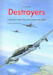 Destroyers, I distruttori nella Seconda Guerra Mondiale Destroyers