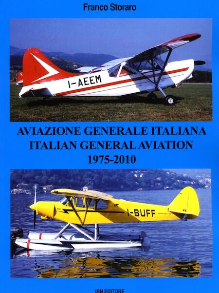 Aviazione Generale Italiana / Italian General Aviation 1975 - 2010  9788875652784