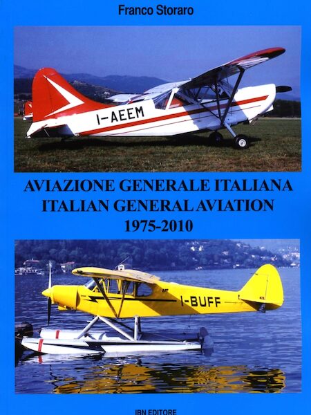 Aviazione Generale Italiana / Italian General Aviation 1975 - 2010 9788875652784