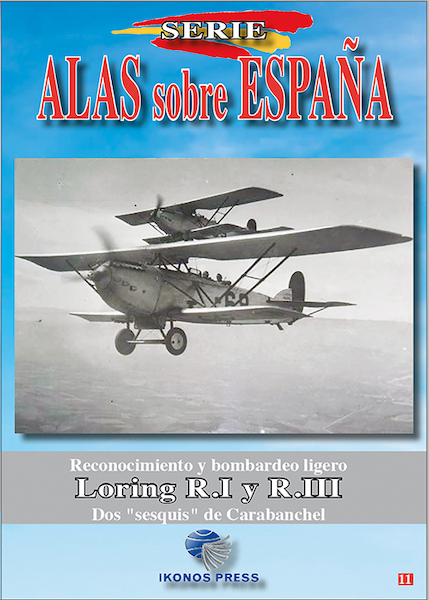 Alas sobre Espana No.11 Loring R.I & R.III. Dos "sesquis" de Carabanchel 9788412343977