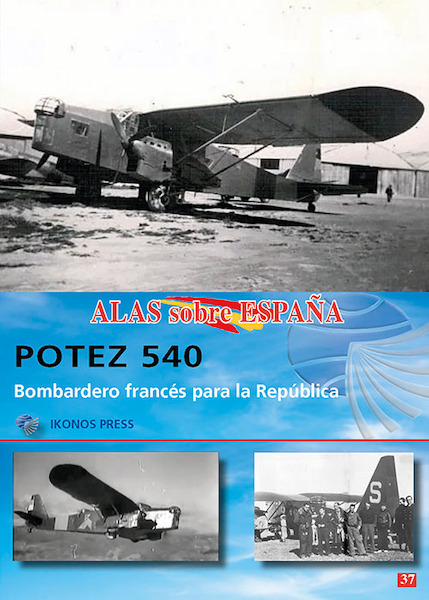 Alas sobre Espana No.37: POTEZ 540 9788412787931
