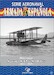 Serie Aeronaval de la Armada Española No.20: Hidrocanoas Savoia S.13 Y S.16/BIS 