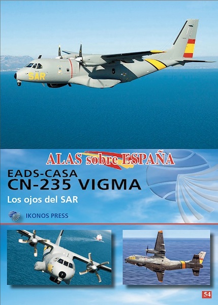 Alas sobre Espana No.54: EADS-CASA CN-235 Vigma  9788412991024