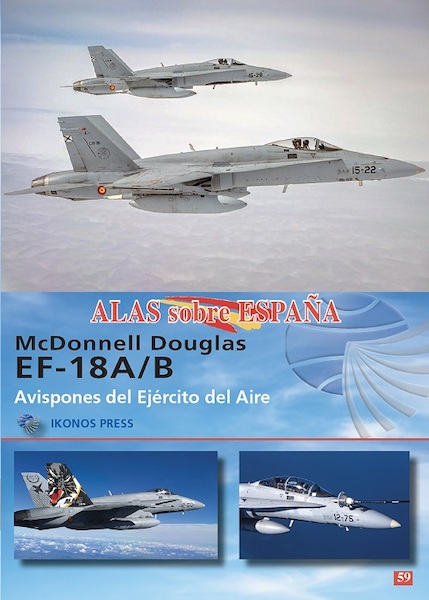 Alas sobre Espana No.59: McDonnell Douglas EF-18A/B  9791399118...