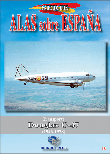 Alas sobre Espana No.13 Transporte Douglas C-47 (1946-1978) ALAS 13