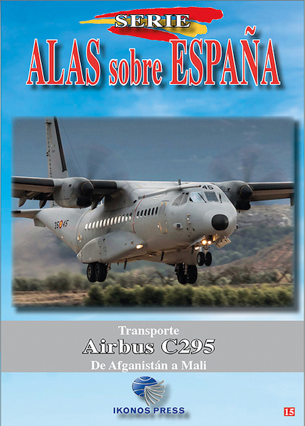 Alas sobre Espana No.15 Transporte Airbus C295. Un avión para todo  ALAS 15