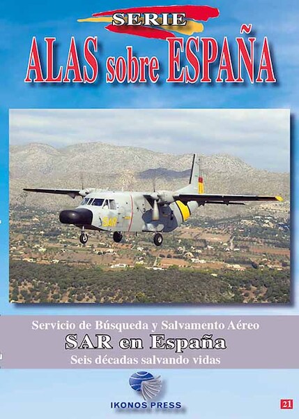 Alas sobre Espana No.21 SAR en Espana. Seis Décadas Salvando Vidas ALAS 21
