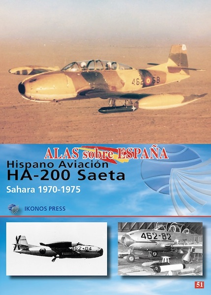 Alas sobre Espana No.51: Hispano Aviación HA-200 “Saeta” 9791399063530