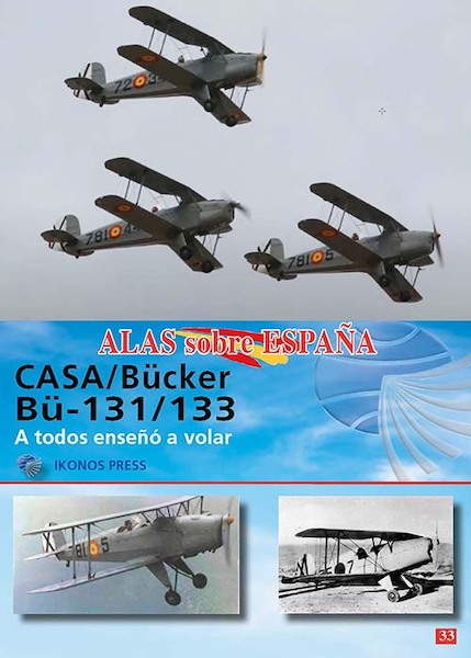 Alas sobre Espana No.33: CASA/Bücker Bu.131/ Bu.133  9788412755138