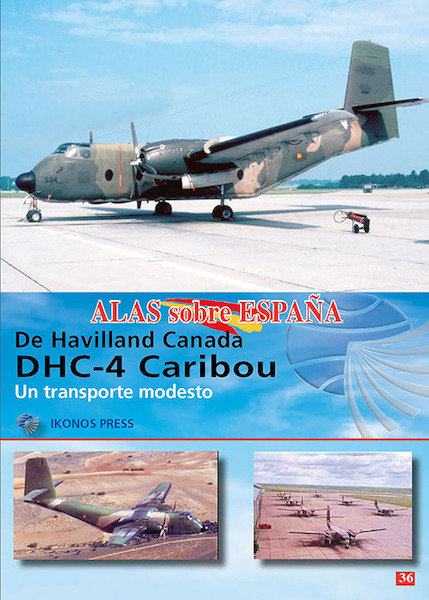 Alas sobre Espana No.36: DHC-4 Caribou  9788412787924