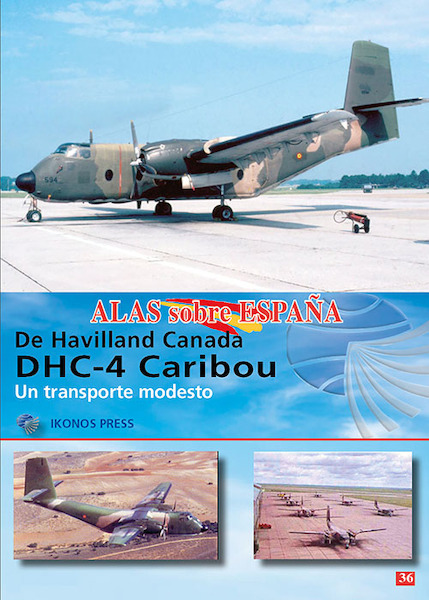 Alas sobre Espana No.36: DHC-4 Caribou 9788412787924