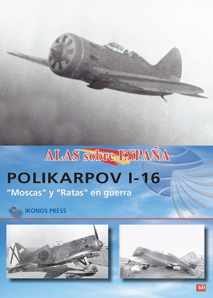 Alas sobre Espana No.60: Polikarpov I-16  ASE_60