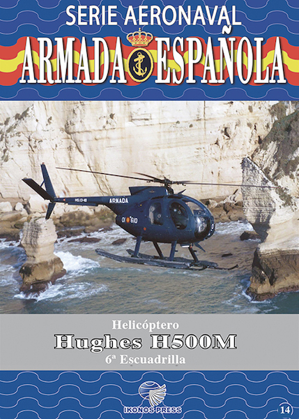 Serie Aeronaval de la Armada Espaola No.14: Helicptero Hughes H500M  SAAE-14