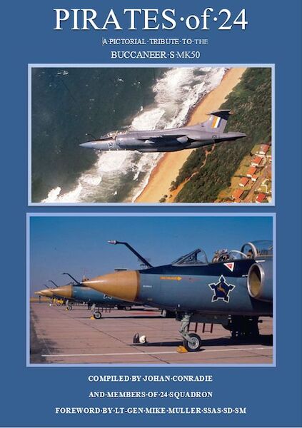Pirates of 24, a pictorial tribute to the Buccaneer S MK50 (SAAF)  9780620720151