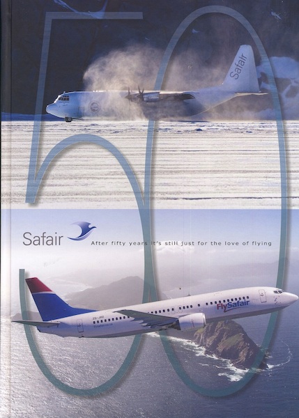 Safair 50 Years - the success story of a South African aviation company. SAFAIR