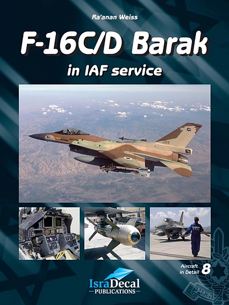 General Dynamics F16C/D 'Barak' in IAF Service 9789657220184