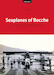 Seaplanes of Bocche, the story of Austro-Hungarian Naval Aviation in the Southern Adriatic 1913- 1918 Seaplanes of Bocche