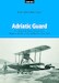 Adriatic Guard The Story of the Naval Aviation of the Kingdom of Serbs, Croats and Slovenes 1918 – 1929 Adriatic Guard