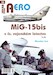 MiG-15bis v ?s. vojenském letectvu 3.díl / MiG15bis in Czechoslovak Air force service part 3 JAK-A99