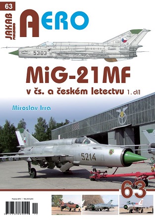MiG21MF v CS. a Ceském letectvu 1.díl / MiG21MF in Czechoslovak Service Part 1 9788076480056