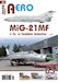 MiG21MF v CS. a Ceském letectvu   1.díl / MiG21MF in Czechoslovak Service  Part 1 JAK-A063