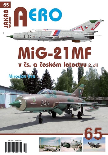 MiG21MF v CS. a Ceském letectvu 2.díl / MiG21MF in Czechoslovak Service Part 2 9788076480094