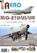 MiG-21U,US,UM v cs. a Ceském letectvu 1.díl / MiG-21U,US,UM in Czechoslovak Service  Part 1 JAK-A075