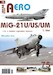 MiG-21U,US,UM v cs. a Ceském letectvu 1.díl / MiG-21U,US,UM in Czechoslovak Service Part 1 JAK-A075