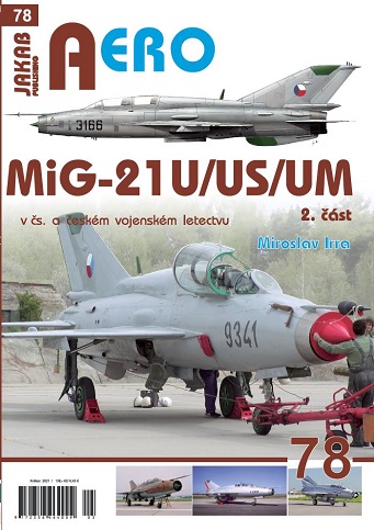 MiG-21U,US,UM v cs. a Ceském letectvu 2.díl / MiG-21U,US,UM in Czechoslovak Service Part 2 9788076480353