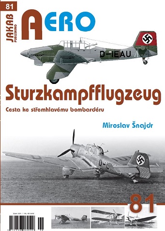 Sturzkampfflugzeug, Cesta ke st?emhlavému bombardéru/ Sturzkampfflugzeug, The road to the dive bomber  9788076480421