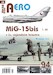 MiG-15bis v Cs. vojenském letectvu 1.díl  / MiG15bis in Czechoslovak Air force service part1 JAK-A94