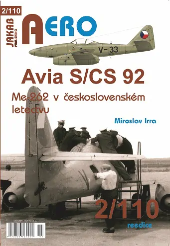 Avia S/CS92 Me 262 v Ceskoslovenském letectvu / Avia S/CS92 Me262 in Czechoslovak Service  9788076480957