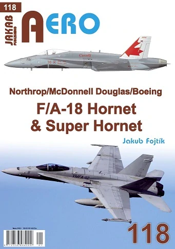Northrop/McDonnell Douglas/Boeing F/A-18 Hornet and Super Hornet 9788076481107
