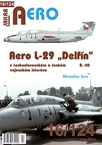 Aero L-29 Delfín in the Czechoslovak and Czech Air Forces, Part 2 second edition 9788076481220