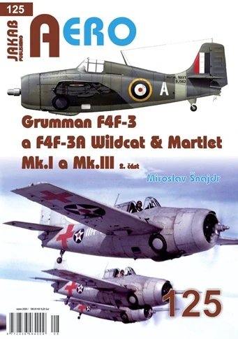 Grumman F4F-3 and F4F-3A Wildcat, Martlet Mk.I and Mk.III Part 2 9788076481237