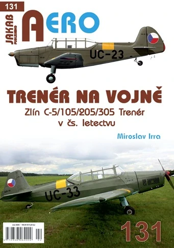 TRENÉR NA VOJNĚ  Zlín C-5/105/205/305 Trenér / MILITARY TRAINER Zlín C-5/105/205/305 Trainer in Czechoslovak Air Force  9788076481381