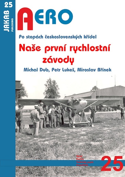 Po stopch ceskoslovenskch krdel. Nae prvn rychlostn zvody./ In the footsteps of Czechoslovak wings. Our first speed races.  9788087350