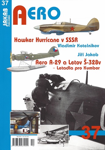 Hawker Hurricane v SSSR/ Aero A-29 a Letov S-328v - Letadla pro Kumbor  9788087350614