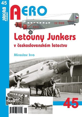 Letouny Junkers v Ceskoslovenském letectvu /Junkers Aircaft in Czechoslovak Service  9788087350720