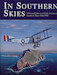 In Southern Skies, a pictorial History of Early Aviation in Southern Africa 1816-1940 