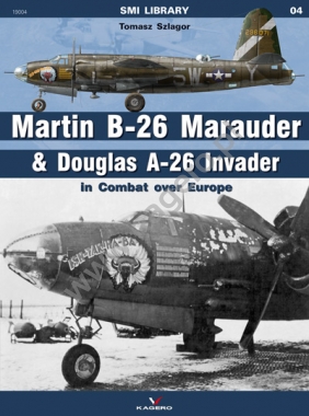 Martin B26 Marauder & Douglas A26 Invader in Combat Over Europe  9788362878352