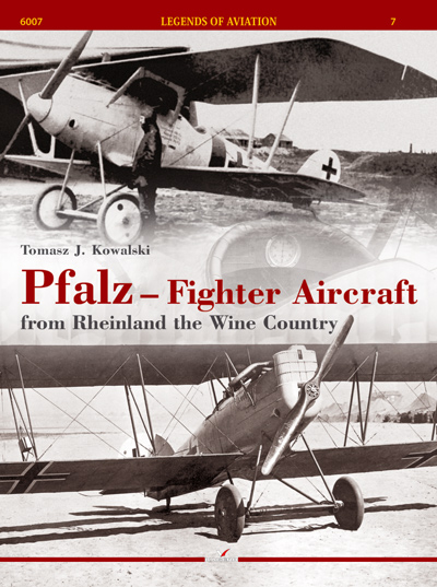 Pfalz - Rheinland Fighter Aircraft from the Wine Country  9788362878611