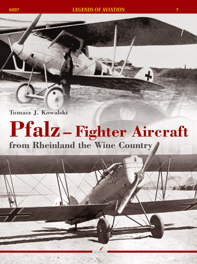 Pfalz - Rheinland Fighter Aircraft from the Wine Country 9788362878611