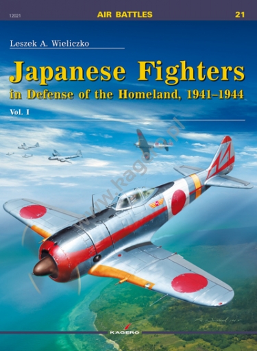 Japanese Fighters in Defense of the Homeland, 1941-1944. Vol. I 9788364596063