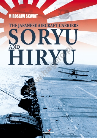The Japanese Aircraft Carriers Soryu and Hiryu 9788364596520